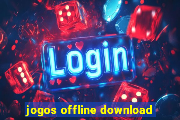 jogos offline download